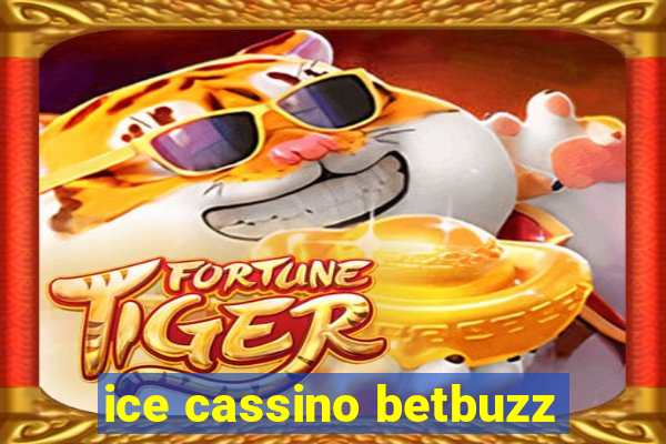 ice cassino betbuzz